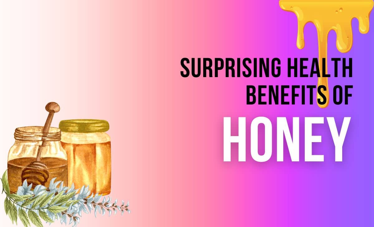 Benefits Of Honey