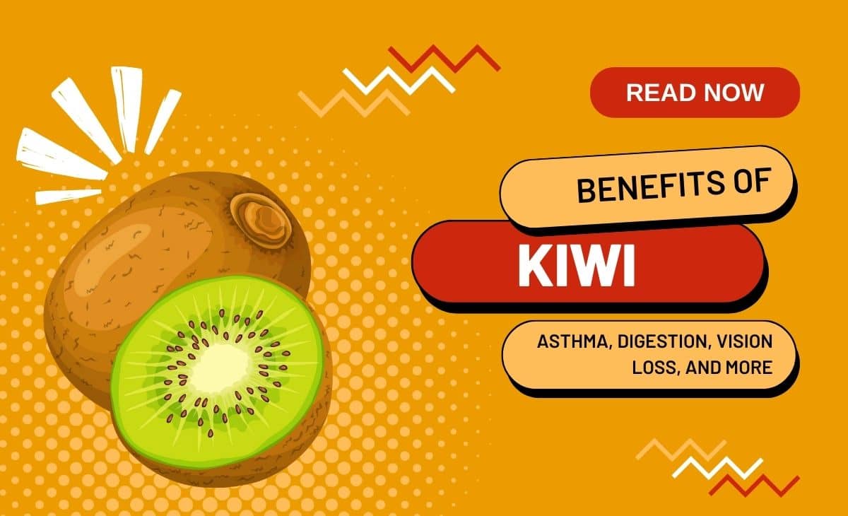 The health benefits of kiwi fruit