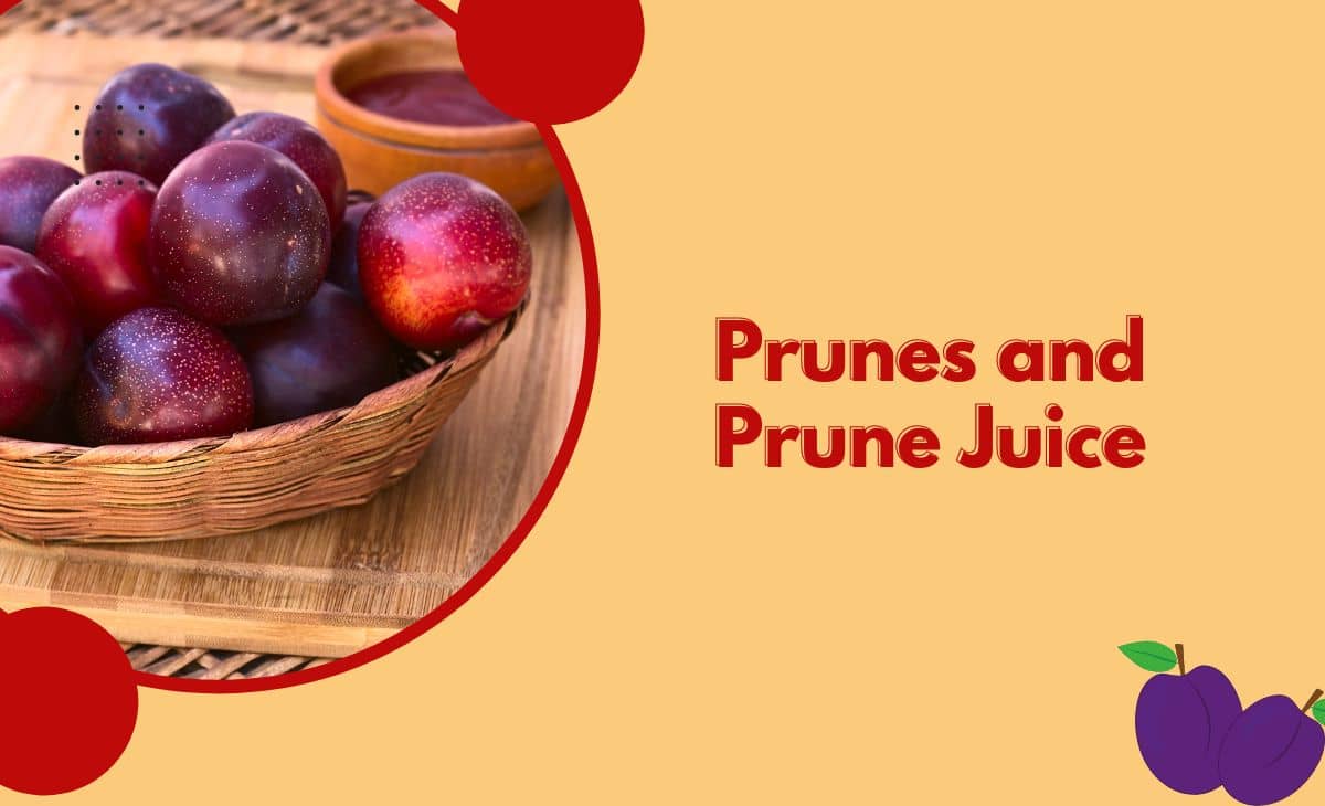 Prunes And Prune Juice Health Benefits