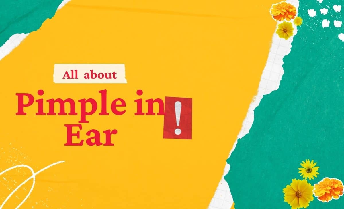 Pimple In Ear Causes Treatments Prevention And More Resurchify
