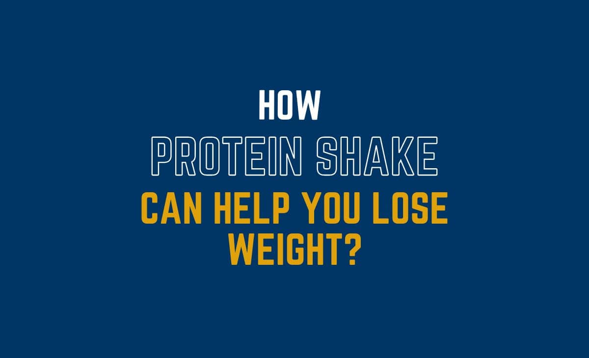 How Protein Shakes Can Help You Lose Weight - Resurchify