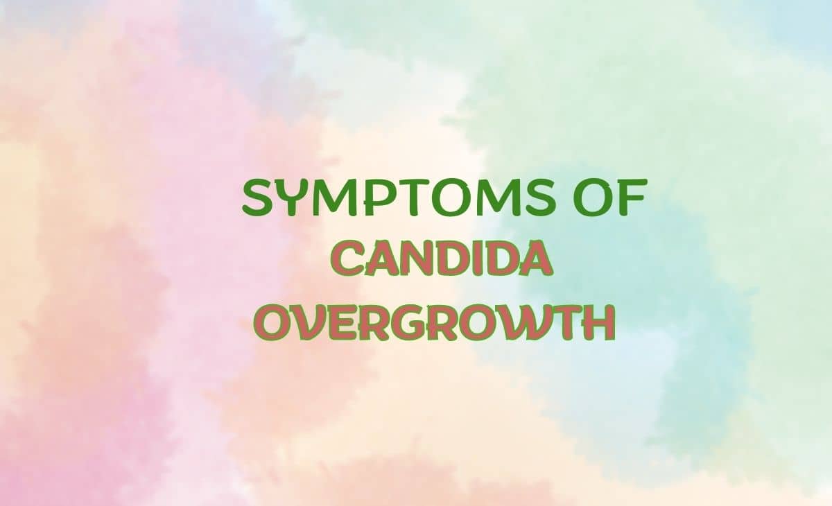 Candida Symptoms