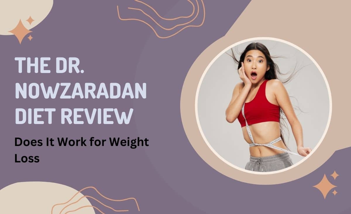 The Dr. Nowzaradan Diet Review: Does It Work for Weight Loss?