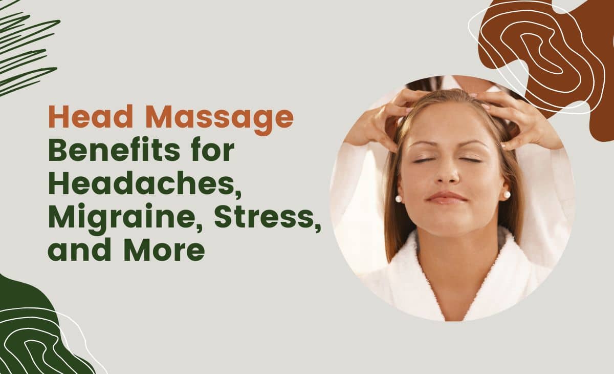 What Are the Benefits of a Head Massage? Resurchify