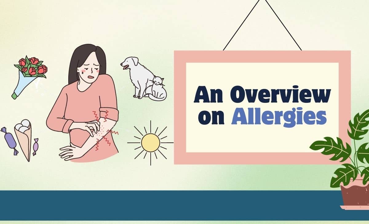 Allergies Overview: Symptoms, Causes, Treatments, and More