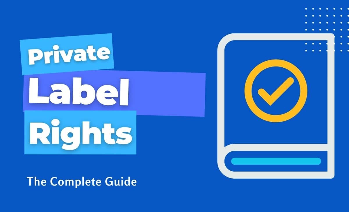 What Are Private Label Rights Products? – Roy Hendershot