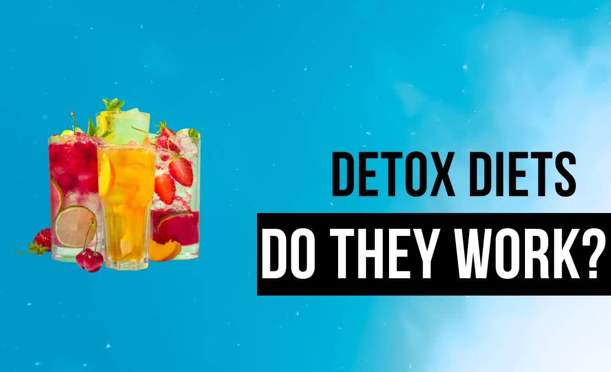 Do Detox Diets and Cleanses Really Work? Resurchify